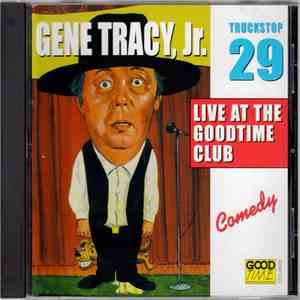 Gene Tracy, Jr. - Live At The Goodtime Club download flac mp3