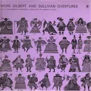 Gilbert And Sullivan, Royal Philharmonic Orchestra Conducted By Kenneth Alwyn - More Gilbert And Sullivan Overtures download flac mp3