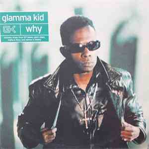Glamma Kid - Why download flac mp3