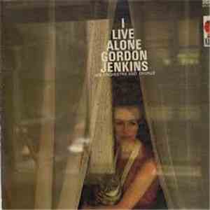 Gordon Jenkins His Orchestra And Chorus - I Live Alone download flac mp3
