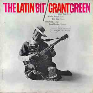 Grant Green - The Latin Bit download flac mp3