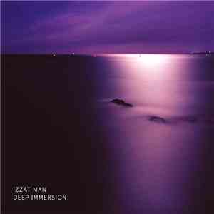 Izzat Man - Deep Immersion download flac mp3