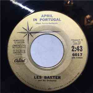 Les Baxter & His Orchestra - April In Portugal / The Poor People Of Paris download flac mp3