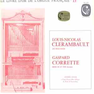 Louis-Nicolas Clérambault, Gaspard Corrette - André Isoir - Les Deux Suites / Messe Du 8me Ton (Extraits) download flac mp3