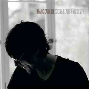 Marc Carroll - Stone Beads And Silver download flac mp3