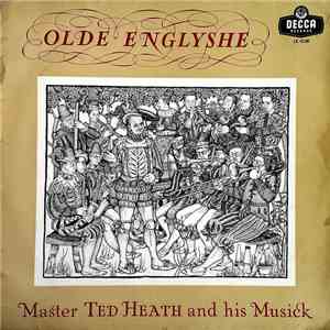 Master Ted Heath and his Musick - Olde Englyshe download flac mp3