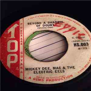 Mickey Dee, Mac & The Electric Eels - Beyond A Shadow Of A Doubt / Yesterday flac mp3 download
