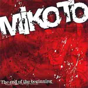 Mikoto - The End Of The Beginning download flac mp3