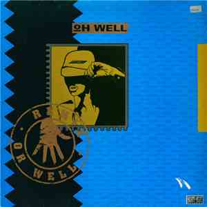 Oh Well - Oh Well (Remix) download flac mp3