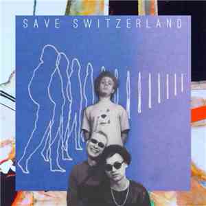 Save Switzerland - Final Page download flac mp3