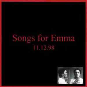 Songs For Emma - 11.12.98 download flac mp3