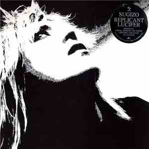 Sugizo - Replicant Lucifer (Remixes) download flac mp3