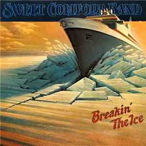 Sweet Comfort Band - Breakin' The Ice download flac mp3
