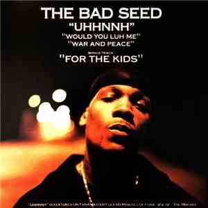 The Bad Seed - Uhhnnh download flac mp3