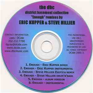 The DBC (District Basement Collective) - Enough (Remixes By Eric Kupper & Steve Hillier) download flac mp3