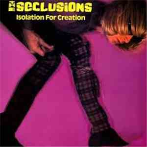 The Seclusions  - Isolation For Creation download flac mp3