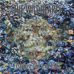 The Wildhearts - Fishing For Luckies download flac mp3