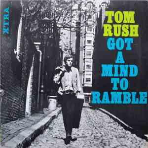 Tom Rush - Got A Mind To Ramble download flac mp3