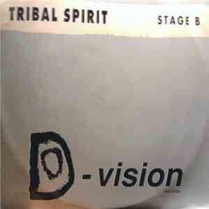Tribal Spirit - Stage B download flac mp3