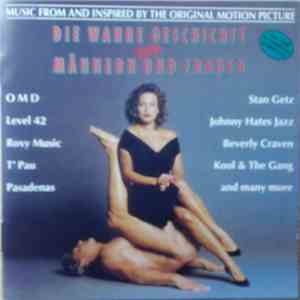 Various - Die Wahre Geschichte Von Männern Und Frauen - Music From And Inspired By The Original Motion Picture download flac mp3