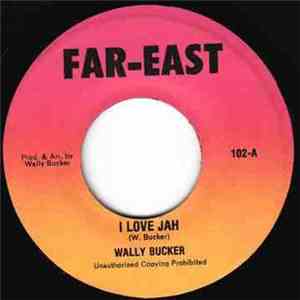 Wally Bucker - I Love Jah download flac mp3