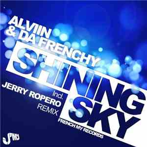 Alviin & Da Frenchy - Shining Sky download flac mp3