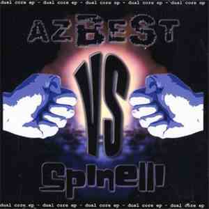azBeSt  VS. Spinelli - Dual Core EP download flac mp3