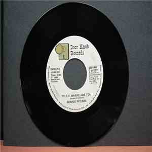 Bonnie Nelson - Don't Let It Go To Your Heart / Willie, Where Are You download flac mp3