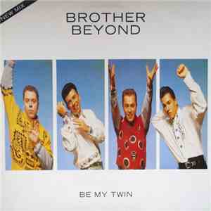 Brother Beyond - Be My Twin download flac mp3