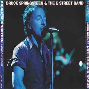 Bruce Springsteen & The E-Street Band - London Night download flac mp3