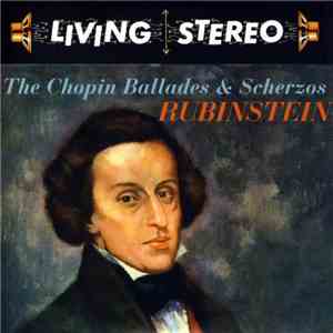 Chopin, Rubinstein - The Chopin Ballades & Scherzos download flac mp3