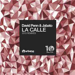 David Penn & Jabato - La Calle (2013 Remixes) download flac mp3