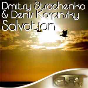 Dmitry Strochenko & Denis Karpinsky - Salvation download flac mp3
