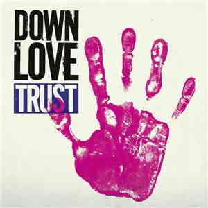 Down Love - Trust download flac mp3