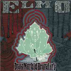 Elmo  - Draw Morbid Brutality download flac mp3