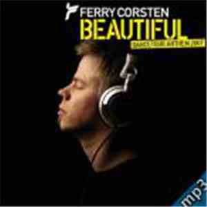 Ferry Corsten - Beautiful (Dancetour Anthem 2007) download flac mp3