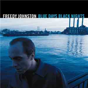 Freedy Johnston - Blue Days Black Nights download flac mp3