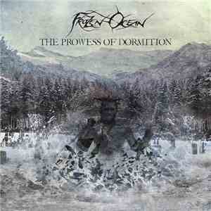 Frozen Ocean - The Prowess Of Dormition download flac mp3