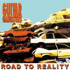 Guitar Gangsters - Road To Reality download flac mp3
