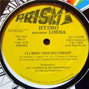 Hydro  Featuring Lorna - I'll Make Your Day Tonight / K.I.C. (Keep It Coming) download flac mp3