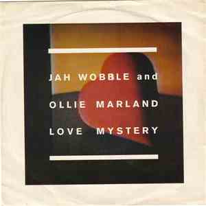 Jah Wobble & Ollie Marland - Love Mystery download flac mp3