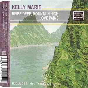 Kelly Marie - River Deep, Mountain High / Love Pains download flac mp3