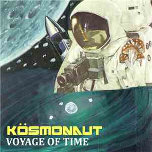 Kösmonaut - Voyage Of Time download flac mp3