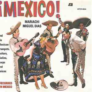 Mariachi Miguel Dias - ¡Mexico! flac mp3 download