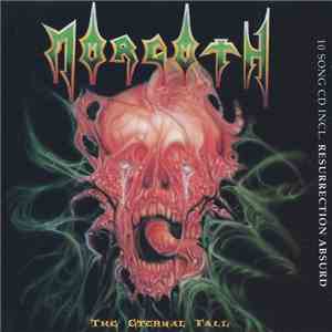 Morgoth - The Eternal Fall / Resurrection Absurd download flac mp3