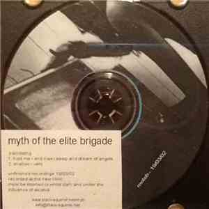 Myth Of The Elite Brigade - Unfinished Recordings 19/03/02 download flac mp3