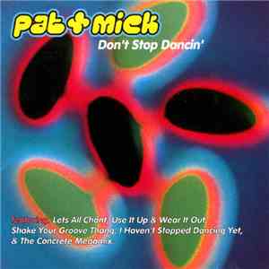 Pat & Mick - Don't Stop Dancin' download flac mp3
