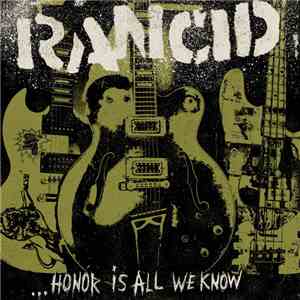 Rancid - ...Honor Is All We Know download flac mp3