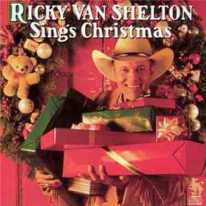 Ricky Van Shelton - Sings Christmas download flac mp3