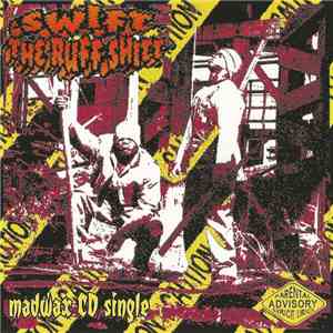 Swift  - The Ruff Shitt download flac mp3